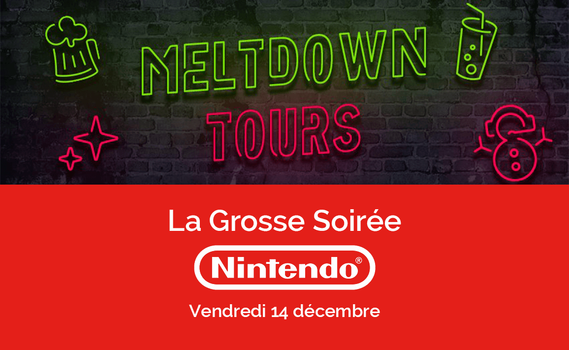 image Le Meltdown Tours lance sa 1e édition de la Grosse Nintendo