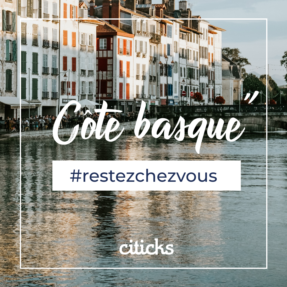 image [CONFINEMENT] ? Entre rêve basque et Citicks-réalité 